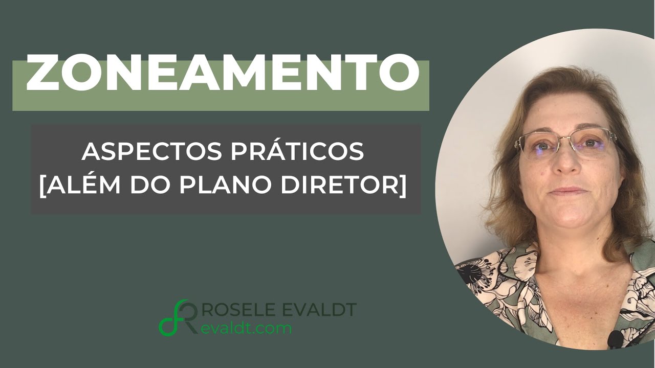 Zoneamento Municipal além do Plano Diretor: o que observar?