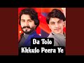 Da Tolo Khkulo Peera Ye