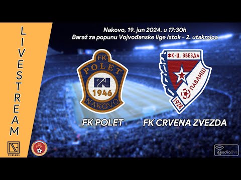 FK POLET Nakovo - FK CRVENA ZVEZDA Pavliš (Full match Livestream) [19.06.2024.]