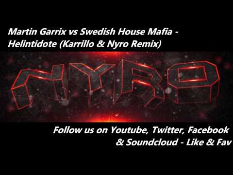 Martin Garrix vs Swedish House Mafia - Helintidote (Karrillo & Nyro Remix)