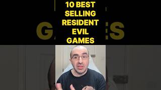 10 Highest Selling Resident Evil Games