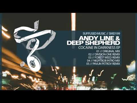 Andy Line & Deep Shepherd - Cocaine in Darkness (Nightbob Intro Mix) [Suffused Music]