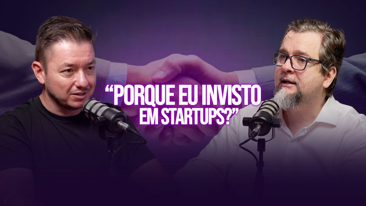 POR QUE INVESTIR EM STARTUPS - COM FERNANDO PATARA