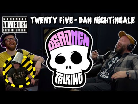 Dead Men Talking Episode 25 with Dan Nightingale - Rob Mulholland and Freddy Quinne