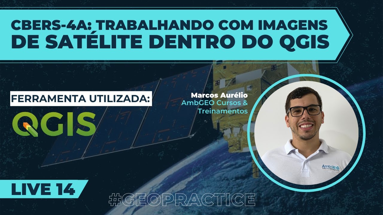 Live 14 - Trabalhando com imagens do CBERS-4A no QGIS