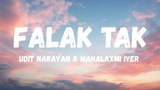 Download lagu Falak Tak (Lyrics) Udit Narayan & Mahalaxmi Iyer  mp3