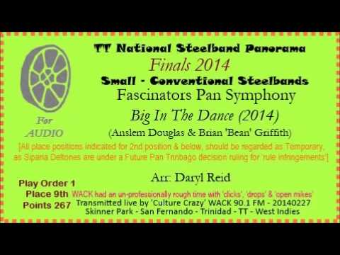 TT Panorama 2014 - Finals - Small - Fascinators Pan Symphony - Big In The Dance (Arr: Daryl Reid)