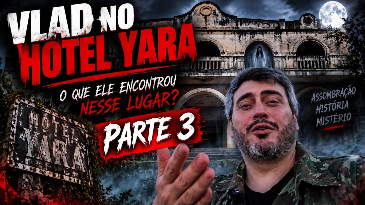 Análise Espiritual - Vlad desafiando os espíritos junto ao famoso Hotel Yara. Pt3