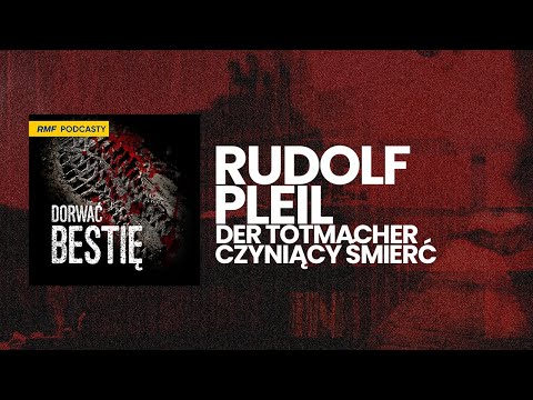 "Jestem największym mordercą w historii Niemiec!" Rudolf Pleil - Der Totmacher | Dorwać Bestię