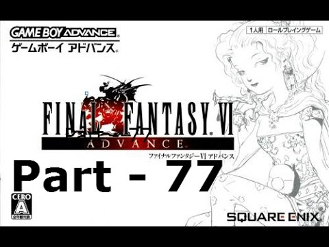 Let's Play Final Fantasy VI Advance Part 77: Back To Zozo