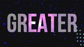 Greater - Lyric Video by Feast Worship