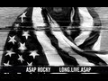ASAP Rocky - Long Live ASAP [Lyrics] 