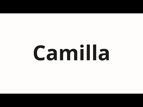 How to pronounce Camilla