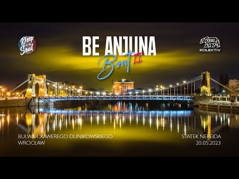 Be Anjuna Boat II by Deep in My Soul & BE Kolektiv - Wrocław 20/05/2023