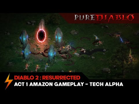 Diablo 2 Resurrected Technical Alpha Gameplay - Part 1