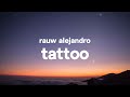 Rauw Alejandro – Tattoo (Letra / Lyrics)