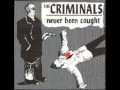 The Criminals - Latex Drool