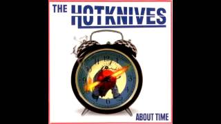 The Hotknives - Doing Alright