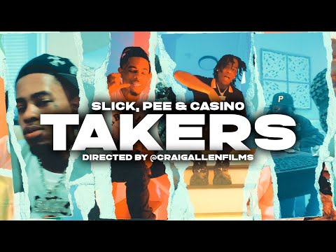 Slick, Pee & Casino - Takers (Directed By @CraigAllenFilms) #Scang