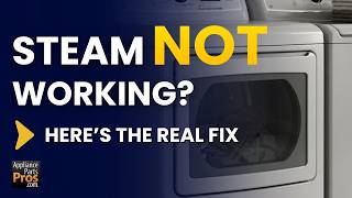 GE Dryer Steam Not Working? Test These 3 Parts First