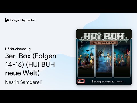 „3er-Box (Folgen 14-16) (HUI BUH neue Welt)“ von Nesrin Samdereli · Hörbuchauszug