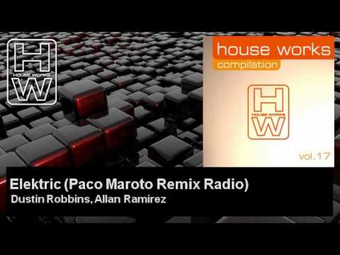 Dustin Robbins, Allan Ramirez - Elektric - Paco Maroto Remix Radio