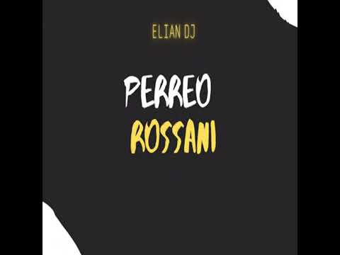 perreo rossani