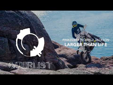 Pinkzebra   Larger Than Life Ft  Benji Jackson