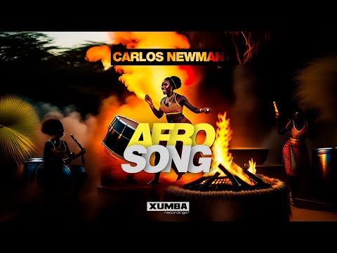 Carlos Newman - Afro Song (Original Mix) (Visualizer) @XumbaRecordings