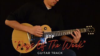 Stone Temple Pilots - Days Of The Week (Guitars &amp; Drums)