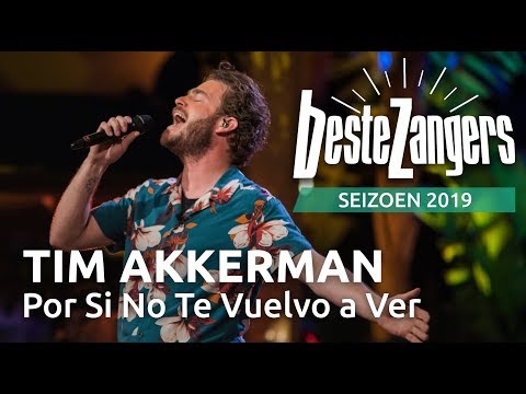 Tim Akkerman - Por Si No Te Vuelvo a Ver | Beste Zangers 2019