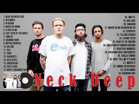 NeckDeep Greatest Hits Full Album 2022 ~ NeckDeep Best Songs Collection