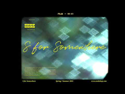 EENK Fashion Film 21 S/S | S for Somewhere - Seoul film