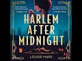 Harlem After Midnight - Louise Hare