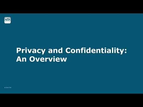 Confidentiality and Privacy webcast