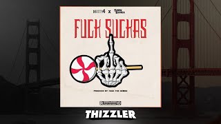 Show Banga x Matty4 - Fuck Suckaz (Prod. Sage The Gemini) [Thizzler.com Exclusive]