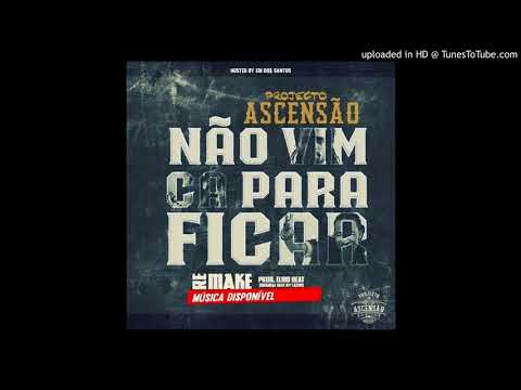 Projecto Ascensão - Não Vim Cá Para Ficar #Remake (Prod. Elmo Beat)