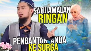 Download lagu 1 AMALAN yang Bisa Membuat Mu Masuk SURGA Bersama Rasulullah SAW - Ustadz Adi Hidayat LC MA mp3