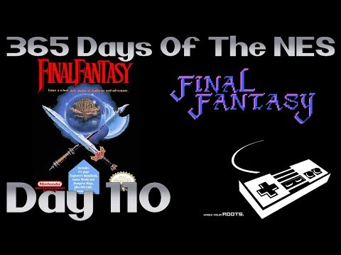 365 Days Of The Nes - 110 Final Fantasy