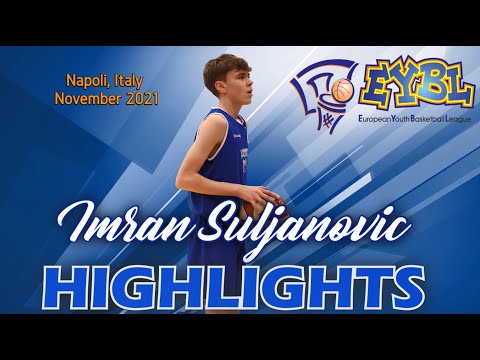 VIDEO Highlights Factory : Suljanovic Imran #8 - EYBL Napoli, Italy November 2021