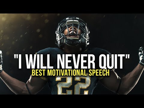 I WILL NEVER QUIT - Best Motivational Video