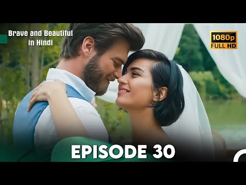 Brave and Beautiful in Hindi - Episode 30 Hindi Dubbed (FULL HD)