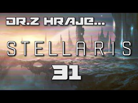 [CZ] Dr.Z hraje... Stellaris CZ 31 - Vítězství