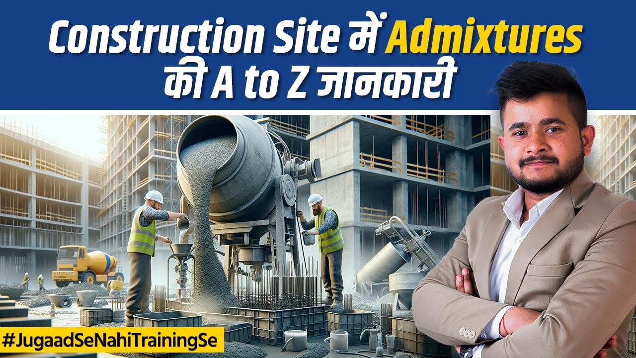 Ultimate Guide For Concrete Admixture in Cement | Types & Use of Admixtures In Construction