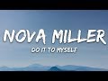 Nova Miller - Do It To Myself (Lyrics)