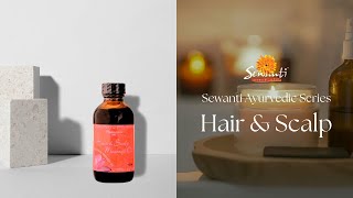 Transform Your Hair with Ayurvedic Hair & Scalp Massage Oil
