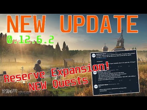 NEW UPDATE - Reserve Expansion - 0.12.6.2 - Escape From Tarkov