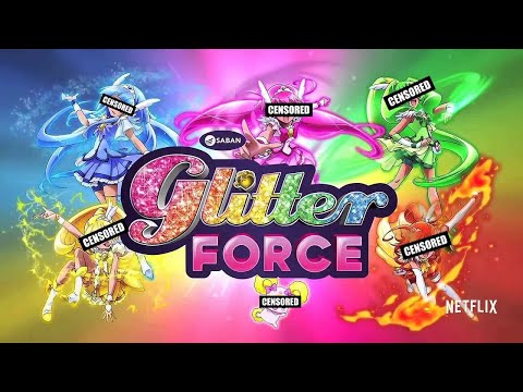 Everyone hates Glitter Force