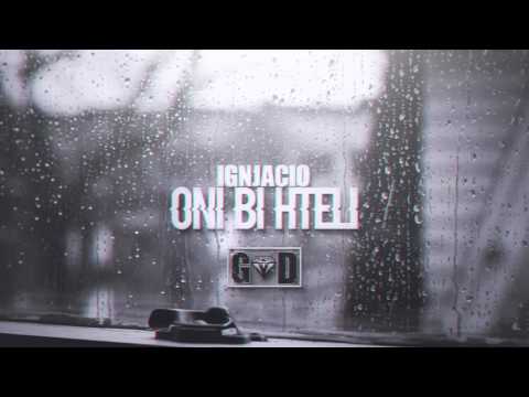 Ignjacio - Oni bi hteli