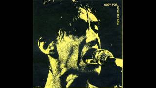 IGGY POP - &quot;Out On The Edge&quot; EP - Side 1 -  Fall in love with me